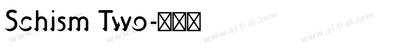 Schism Two字体转换